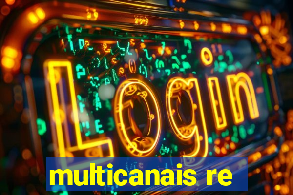 multicanais re